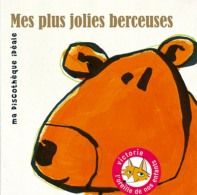 Mes plus jolies berceuses ma discothèque idéale