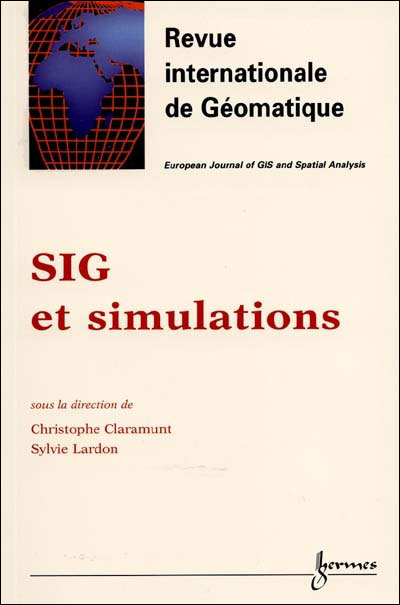 Revue internationale de geomatique, n° 10 SIG et simulation 