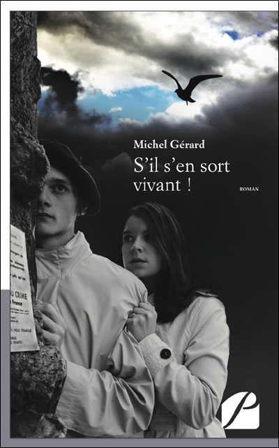 S'il s'en sort vivant ! - Michel Gérard - broché