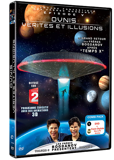 Ovnis - vérités et illusions : Le voyage fantastique des frères Bogdanov