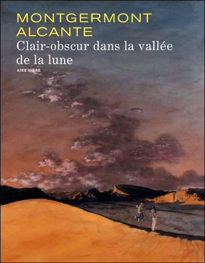 Clair-obscur dans la vallée de la Lune (Édition Spéciale)