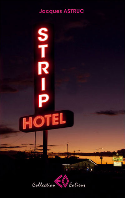 Strip hotel - Jacques Astruc - broché