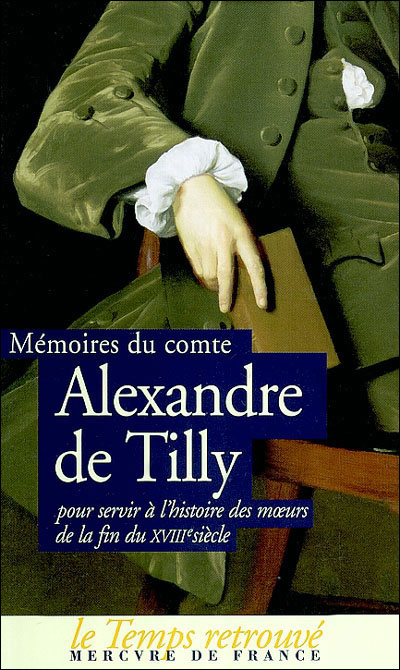 Memoires pour servir a l'histoire des moeurs de la fin du xviiie siecle