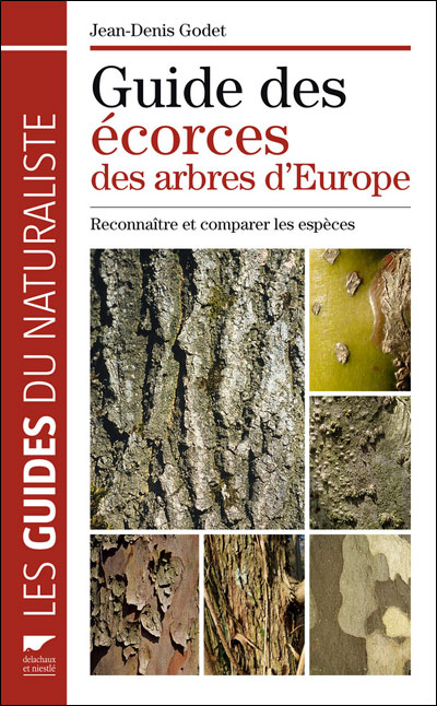 Guide des écorces des arbres d'Europe - Reconnaître et comparer les espèces