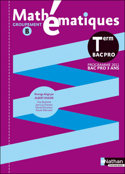 Mathematiques term bac pro (pochette) - groupement b livre eleve 2011