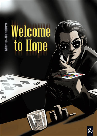 Welcome to Hope - intégrale et roman