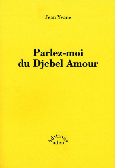 Parlez-moi du Djebel Amour