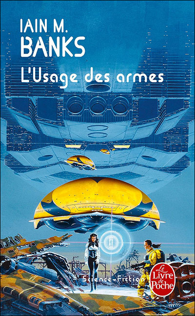 L'Usage des armes (Cycle de la Culture, Tome 2)