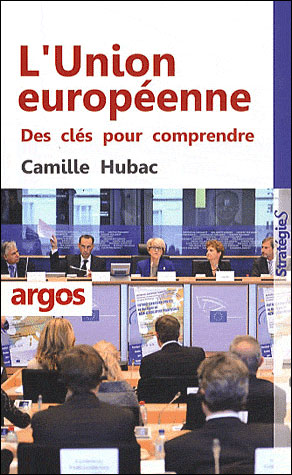 L'Union Européenne - Camille Hubac - broché