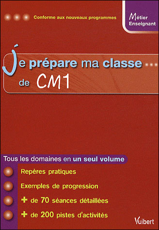 Je prépare ma classe CM1 Cycle 3