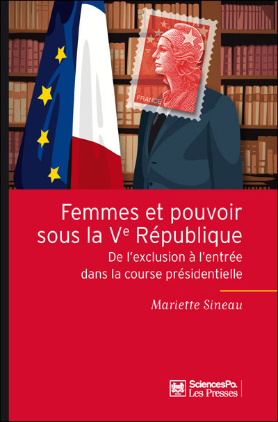 Femmes et pouvoir sous la Ve Republique Sciences po, fait po