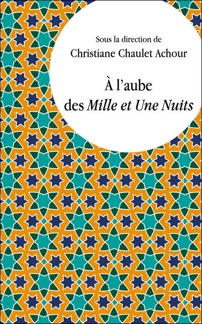A l'aube des Mille et une Nuit