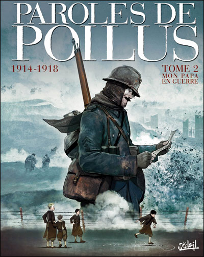 Paroles de poilus T02 Mon papa en guerre