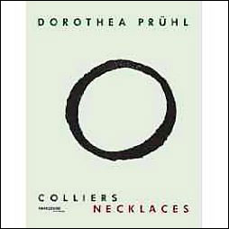 Dorothea Pruhl : colliers - necklaces
