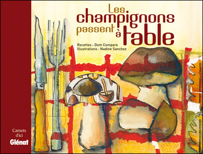 Les champignons passent à table - Dom Compare - cartonné