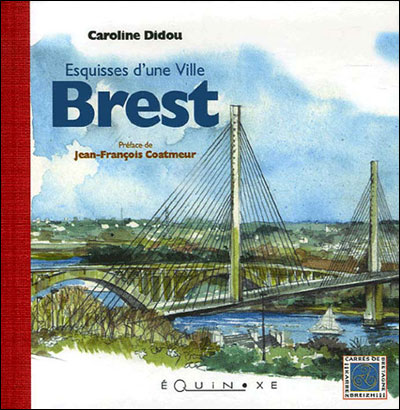 Brest, esquisses d'une ville