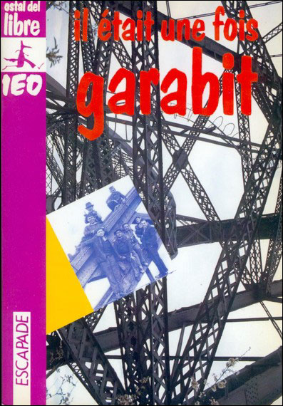 Il etait une fois le garabit