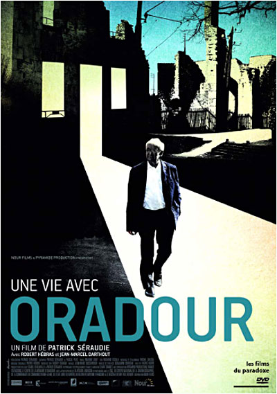 Une vie avec Oradour
