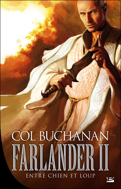 Le Coeur du monde T02 Farlander II : Entre chien et loup