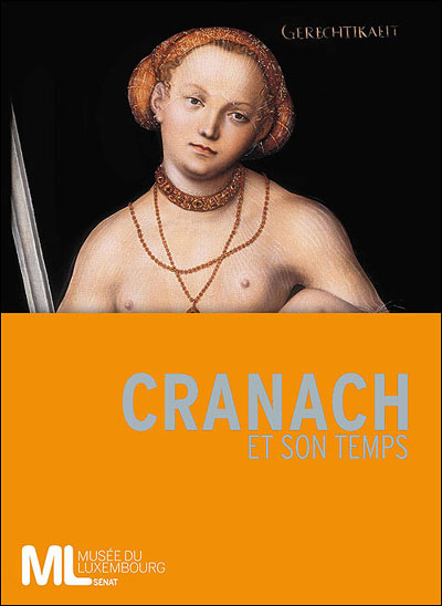 Lucas Cranach et son temps