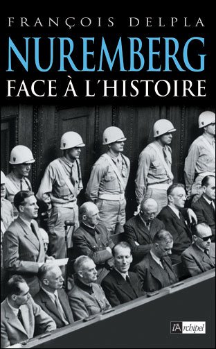 Nuremberg face à l'histoire