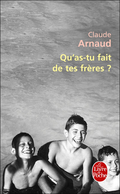 Qu'as-tu fait de tes frères