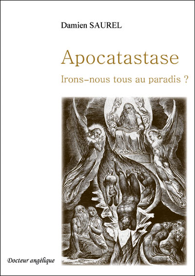 Apocatastase, irons-nous tous au paradis ?