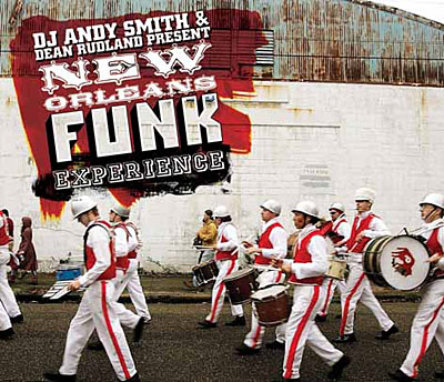Andy Smith & Dean Rudland Present New Orleans Funk