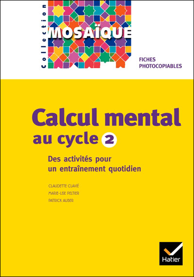 Mosaïque - Calcul mental au cycle 2 Ed. 2005, Fiches photocopiables