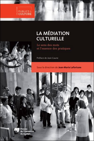 La médiation culturelle : le sens des mots et l'essence des pratiques
