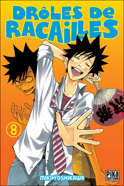 Drôles de racailles T08 - Miki Yoshikawa Drôles de racailles T08 - Miki Yoshikawa