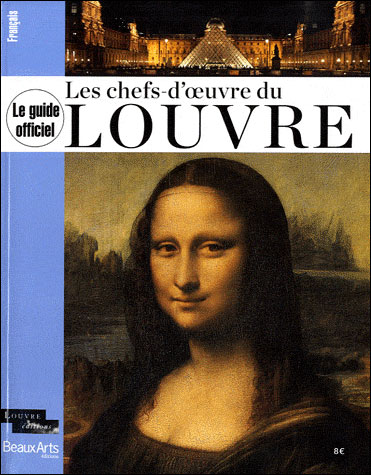 Le guide officiel – Les Chefs d’œuvre du Louvre