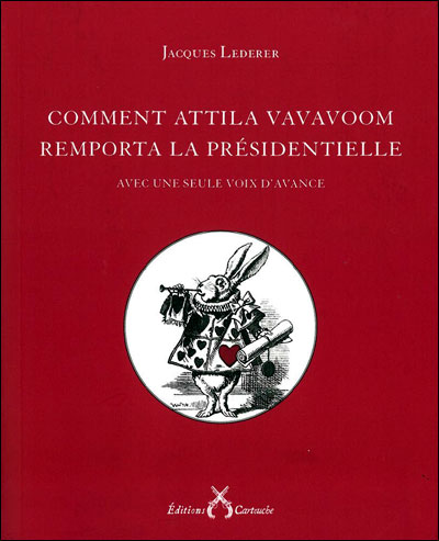 Comment Attila Vavavoom remporta les présidentielles avec une seule voix d'avance
