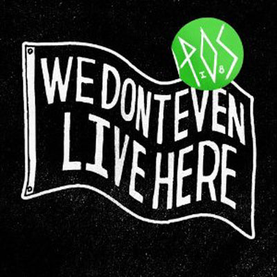 We don't even live here - Inclus BD 52 pages