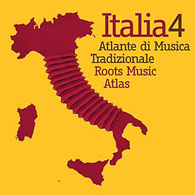 Italia 4 - Atlante di musica tradizionale - Roots music atlas