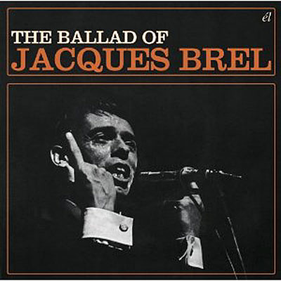 The Ballad Of Jacques Brel