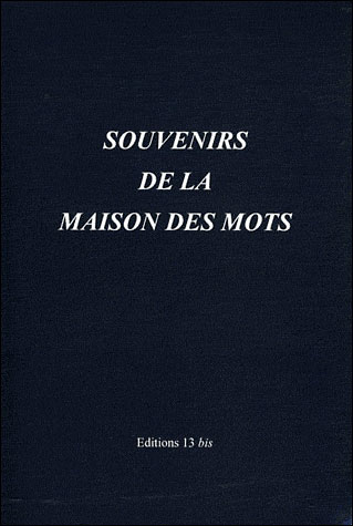Souvenirs de la maison des mots