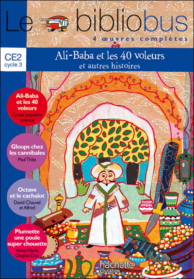 Le Bibliobus N  15 - Ce2 - Ali Baba Et Les 40 Voleurs - Livre De L'eleve