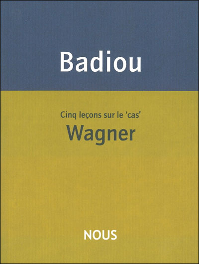 Cinq leçons sur le cas Wagner