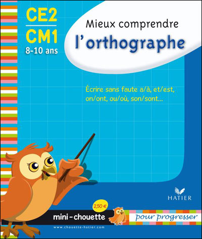 Mini Chouette - Mieux comprendre l'Orthographe CE1/CE2
