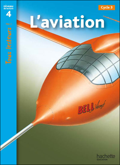 L'aviation Niveau 4 - Tous lecteurs ! - Ed.2010