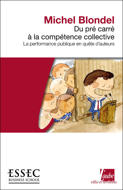 Du pre carre a la competence collective - Michel Blondel - broché