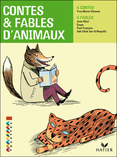 Facettes ce2 2009 - album 1 : contes et fables d'animaux