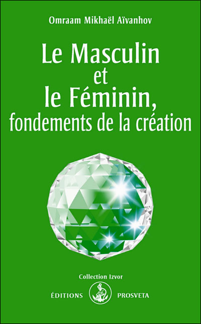 Le masculin et le féminin fondements de la création