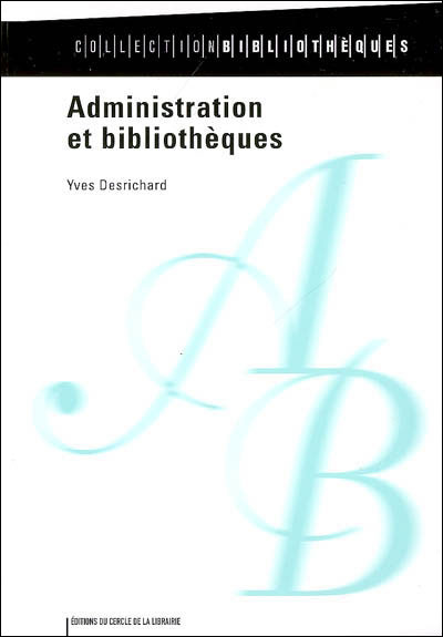 Administration et bibliothèques