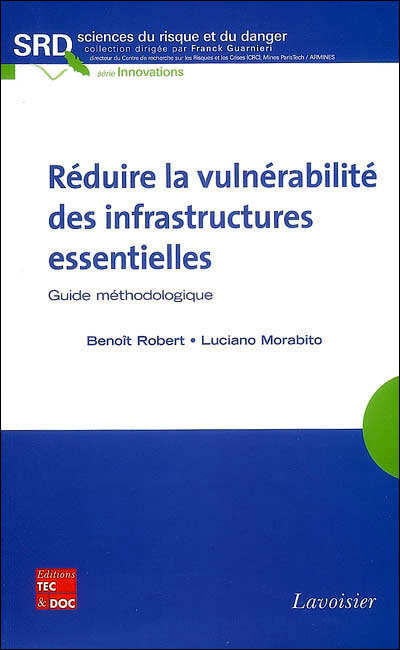 Réduire la vulnérabilité des infrastructures essentielles