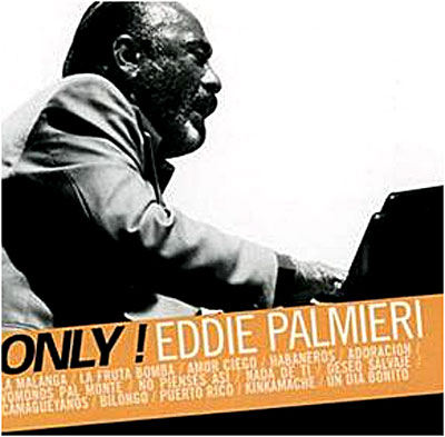 Only Eddie Palmieri