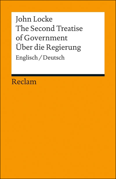 The second treatise of government / Über die Regierung