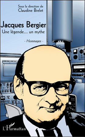 Jacques Bergier, une légende... un mythe