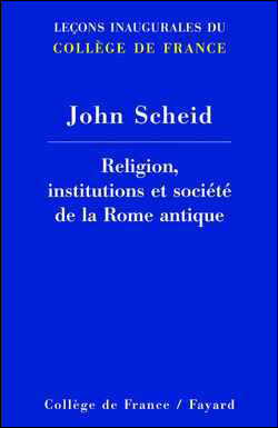 Religion, institutions et société de la Rome antique